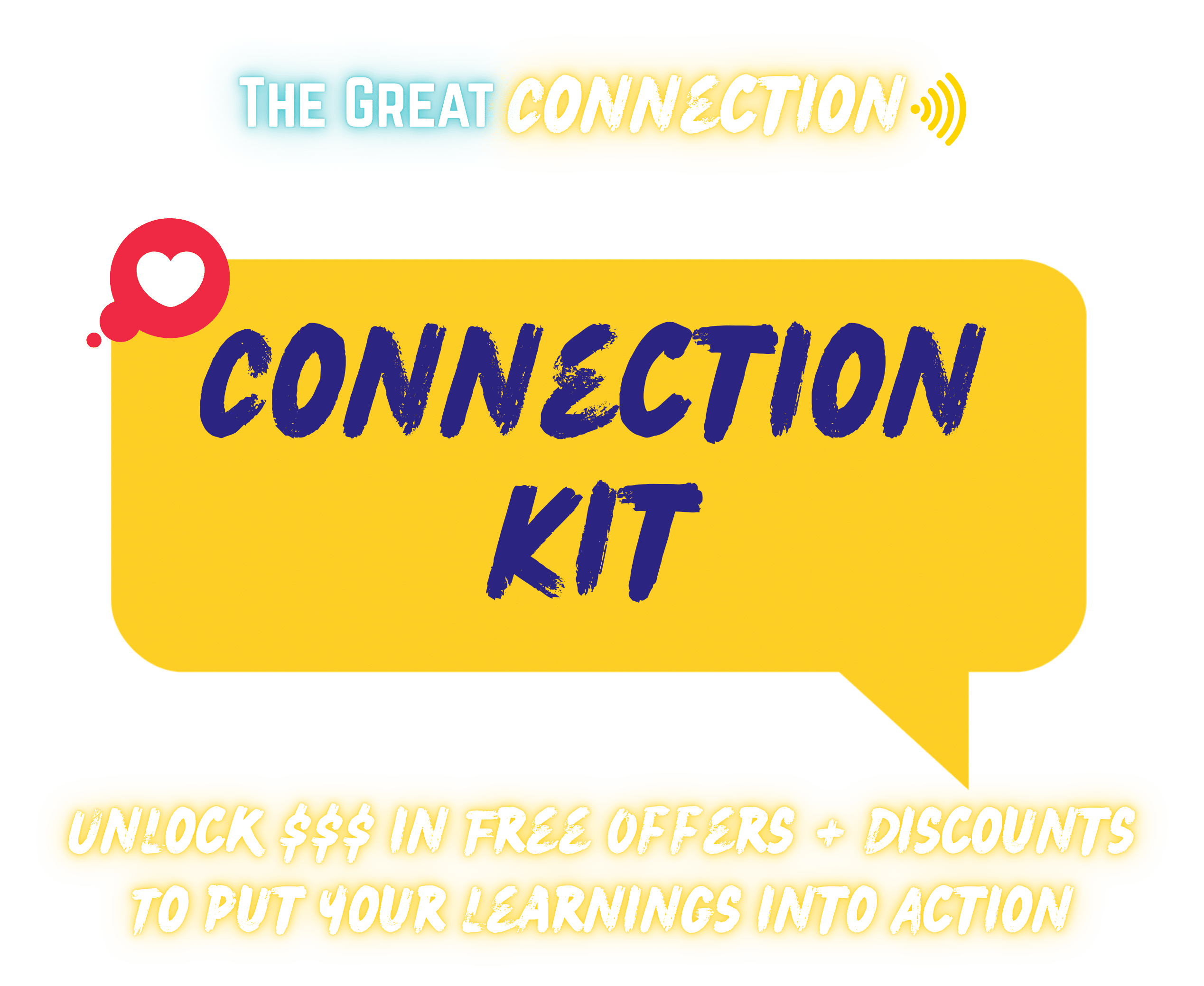 Connection Kit — Unlock free offers and discounts to put your learnings into action